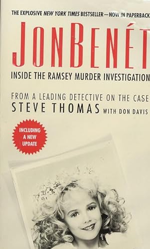 Beispielbild fr Jon Benet : Inside the Ramsey Murder Investigation zum Verkauf von Better World Books
