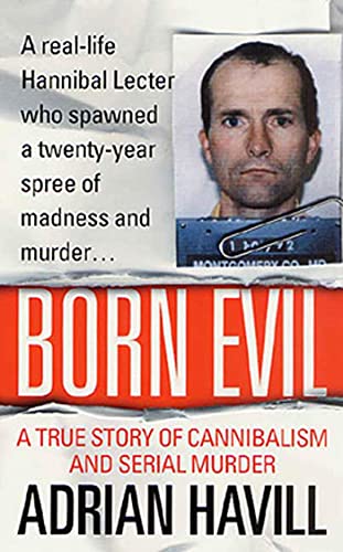 Beispielbild fr Born Evil: A True Story of Cannibalism and Serial Murder (Claremont Studies in the Philosophy of Religion) zum Verkauf von WorldofBooks