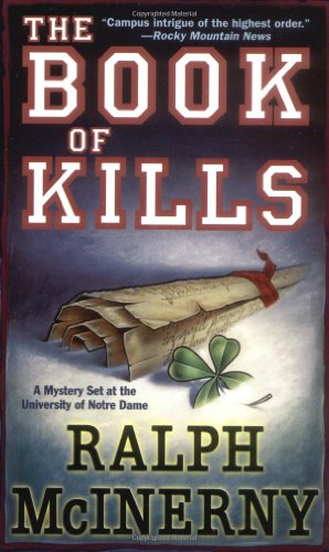 Beispielbild fr The Book of Kills (Roger and Philip Knight Mysteries Set at the Univ. of Notre Dame) zum Verkauf von SecondSale