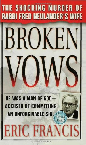 Stock image for Broken Vows (St. Martin's True Crime Library) for sale by HPB Inc.