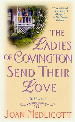 Stock image for The Ladies of Covington Send Their Love: A Novel for sale by Off The Shelf