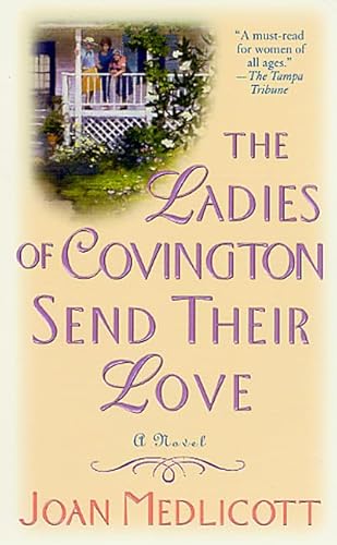 9780312979454: The Ladies of Covington Send Their Love: A Novel