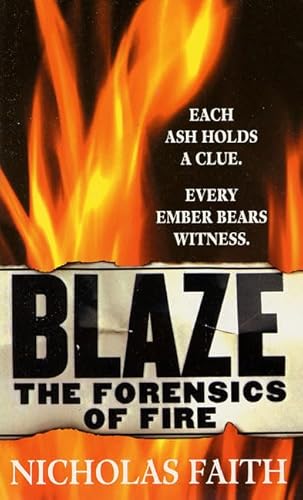 Beispielbild fr Blaze : The Forensics of Fire zum Verkauf von Better World Books