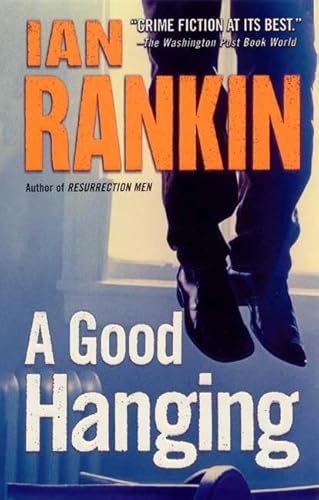 A Good Hanging (9780312980009) by Rankin, Ian