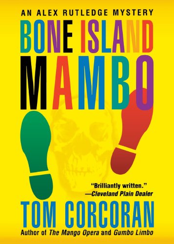 Beispielbild fr Bone Island Mambo: An Alex Rutledge Mystery (Alex Rutledge Mysteries) zum Verkauf von Your Online Bookstore