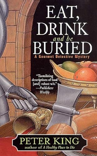 Beispielbild fr Eat, Drink, and Be Buried: A Gourmet Detective Mystery zum Verkauf von HPB-Ruby
