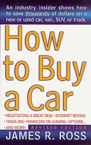 9780312980740: How to Buy a Car: A Former Car Salesman Tells All