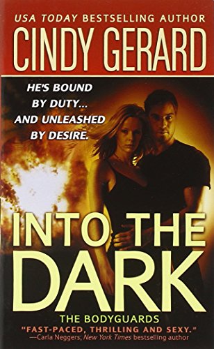 Beispielbild fr Into the Dark (The Bodyguards, Book 6) zum Verkauf von SecondSale