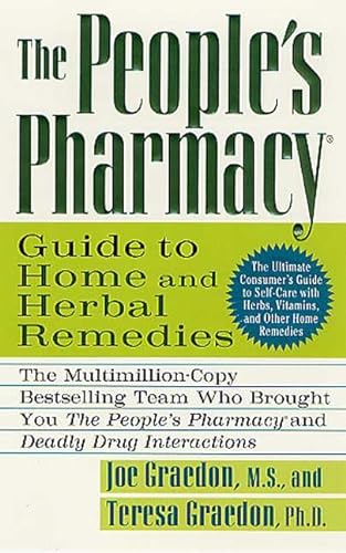 Imagen de archivo de The Peoples Pharmacy Guide to Home and Herbal Remedies a la venta por Goodwill of Colorado