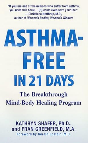 9780312981419: Asthma Free in 21 Days: The Breakthrough Mindbody Healing Program