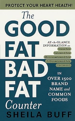 9780312981532: The Good Fat, Bad Fat Counter
