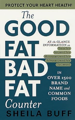 9780312981532: The Good Fat, Bad Fat Counter