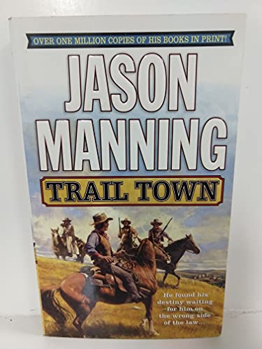 9780312982034: Trail Town (Ethan Payne Novels)