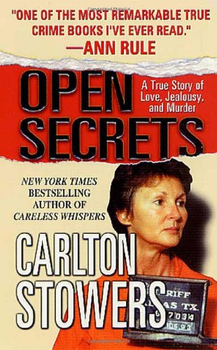 Beispielbild fr Open Secrets: A True Story of Love, Jealousy, and Murder zum Verkauf von BooksRun