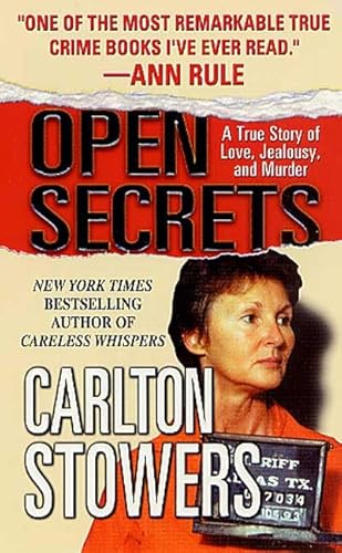 Imagen de archivo de Open Secrets: A True Story of Love, Jealousy, and Murder a la venta por BooksRun