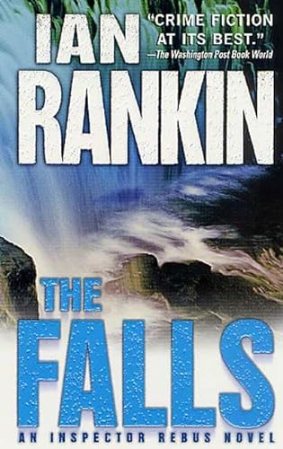 Beispielbild fr The Falls: An Inspector Rebus Novel (Inspector Rebus Novels) zum Verkauf von Gulf Coast Books