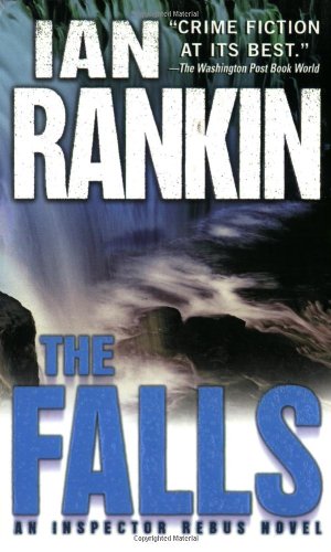 Stock image for The Falls: An Inspector Rebus Novel (Inspector Rebus Novels) for sale by Gulf Coast Books