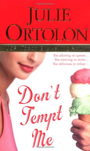 Don't Tempt Me (Pearl Island Trilogy, Book 3) (9780312983499) by Ortolon, Julie