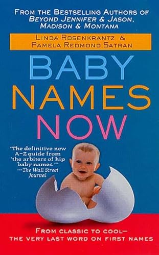 Stock image for Baby Names Now : From Classic to Cool - The Very Last Word on First Names for sale by Better World Books