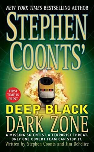 Beispielbild fr Dark Zone (Stephen Coonts' Deep Black, Book 3) zum Verkauf von Wonder Book