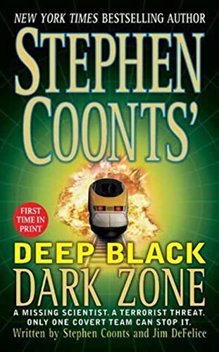 9780312985226: Dark Zone (Stephen Coonts' Deep Black, Book 3)