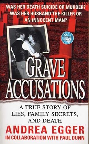 9780312985240: Grave Accusations: A True Story of Lies, Family Secrets, and Death (True Crime (St. Martin's Paperbacks))