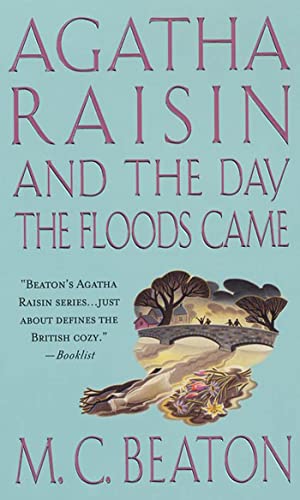 Imagen de archivo de Agatha Raisin and the Day the Floods Came (Agatha Raisin Mysteries (Paperback)) a la venta por Reuseabook