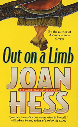 Out on a Limb (Claire Malloy Mysteries, No. 14) (9780312986322) by Hess, Joan