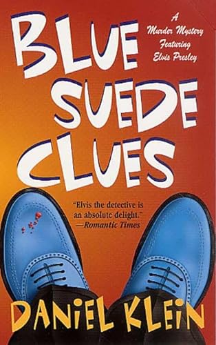 Beispielbild fr Blue Suede Clues: A Murder Mystery Featuring Elvis Presley zum Verkauf von Once Upon A Time Books