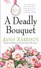 Stock image for A Deadly Bouquet: A Gardening Mystery (Bretta Solomon Gardening Mysteries) for sale by Once Upon A Time Books
