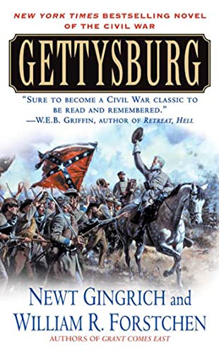 Gettysburg: A Novel of the Civil War (The Gettysburg Trilogy) - Newt Gingrich, William R. Forstchen