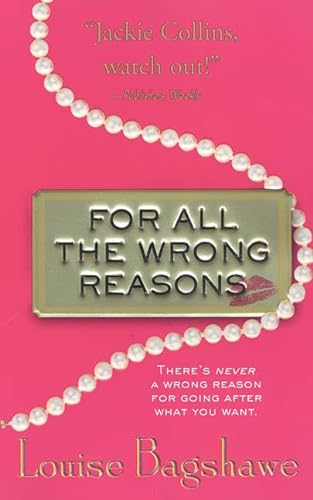 Imagen de archivo de For All the Wrong Reasons: A Novel a la venta por Wonder Book