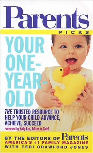 Your One-Year-Old (9780312988234) by Editors Of Parents Magazine; Jones, Teri Crawford