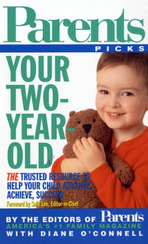Your Two-Year-Old (Parent's Picks) (9780312988715) by Editors Of Parents Magazine; O'Connell, Diane