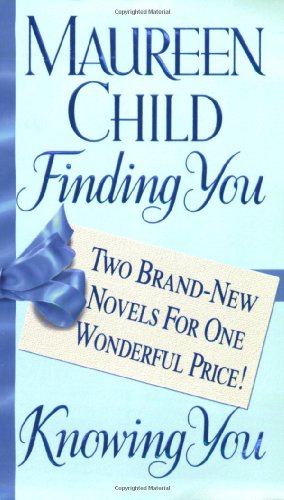 9780312989200: Finding You/Knowing You: Two Brand-New Novels For One Wonderful Price! (Candellano Family Trilogy)