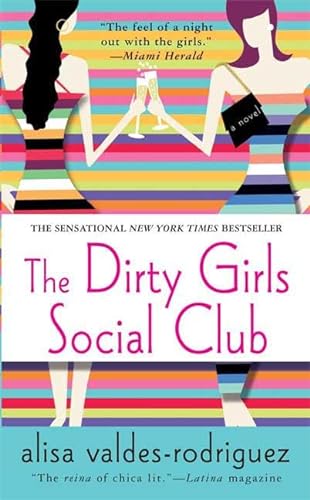 9780312989248: The Dirty Girls Social Club: A Novel