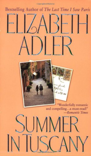 Beispielbild fr Summer in Tuscany: A Novel zum Verkauf von Wonder Book