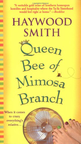Imagen de archivo de Queen Bee of Mimosa Branch: A Novel a la venta por SecondSale