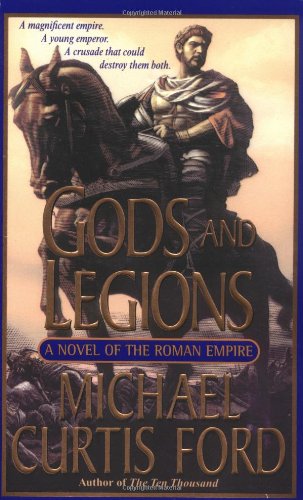 Beispielbild fr Gods and Legions: A Novel of the Roman Empire zum Verkauf von SecondSale
