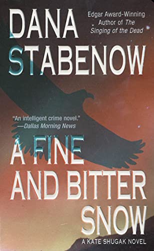 Imagen de archivo de A Fine and Bitter Snow: A Kate Shugak Novel (Kate Shugak Novels) a la venta por BooksRun