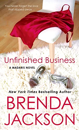 Stock image for Unfinished Business: A Madaris Novel (Madaris Family Novels) for sale by HPB Inc.