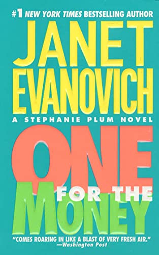 One for the Money: A Stephanie Plum Novel Evanovich, Janet - Evanovich, Janet