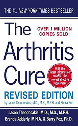 Stock image for The Arthritis Cure: The Medical Miracle That Can Halt, Reverse, And May Even Cure Osteoarthritis for sale by Reliant Bookstore