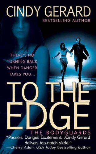 9780312990916: To The Edge (The Bodyguard)