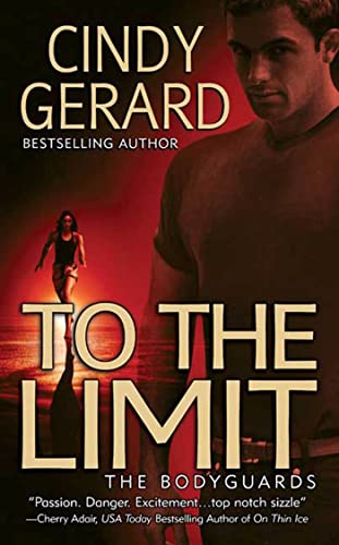 Stock image for To the Limit (The Bodyguards, Book 2) for sale by SecondSale