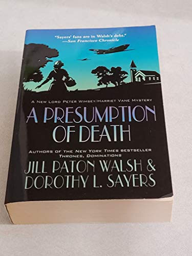 9780312991388: A Presumption of Death: A New Lord Peter Wimsey/Harriet Vane Mystery (Lord Peter Wimsey/Harriet Vane Mysteries)