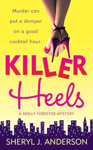Stock image for Killer Heels (Molly Forrester Novels) for sale by Bramble Ridge Books