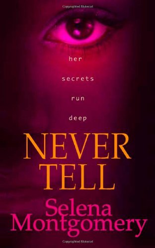 Beispielbild fr Never Tell : Her Secrets Run Deep zum Verkauf von Better World Books