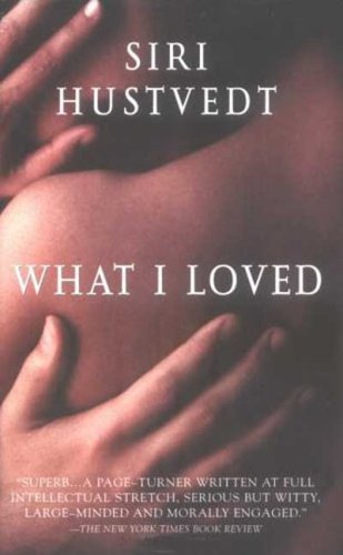 Stock image for What I Loved: A Novel for sale by Hawking Books