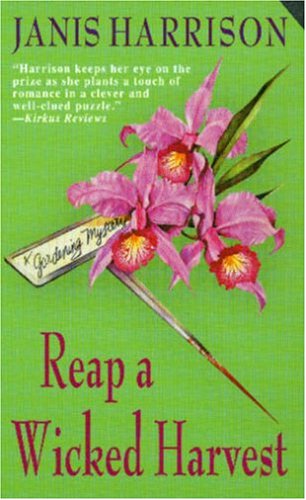 Stock image for Reap a Wicked Harvest: A Gardening Mystery (Bretta Solomon Gardening Mysteries) for sale by HPB-Ruby